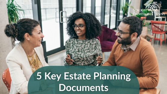 5 Key Estate Planning Documents