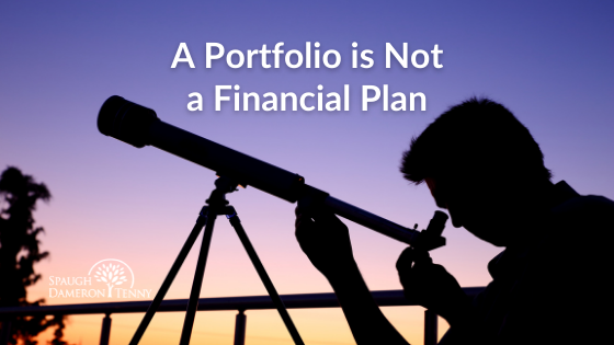 A Portfolio is Not a Financial Plan