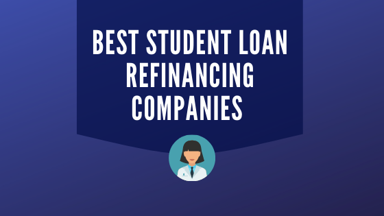 Best Student Loan Refinancing Companies