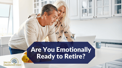 Are you emotionally ready to retire?
