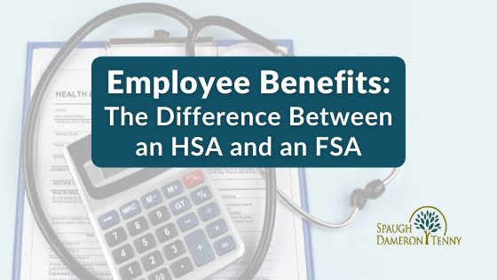 Employee Benefits - HSA vs FSA