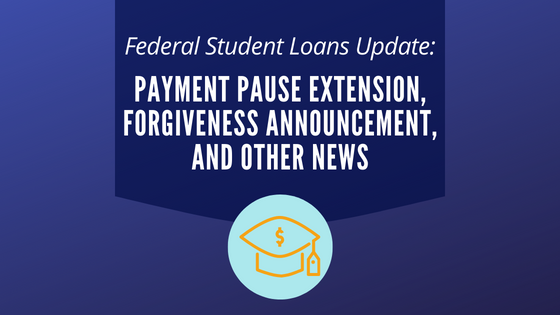 Fed Student Loans Update - Biden Announcement - Aug 2022