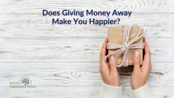 Does Giving Money Away Make You Happier 
