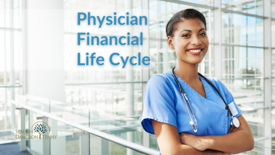 Physician Financial Life Cycle
