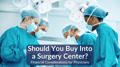 Physicians considering if they should buy into a surgery center 