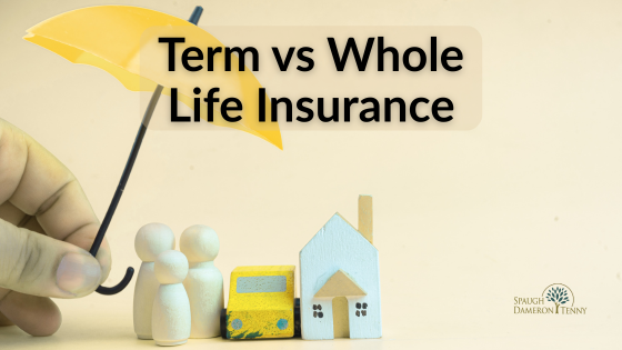 Term vs Whole Life Insurance