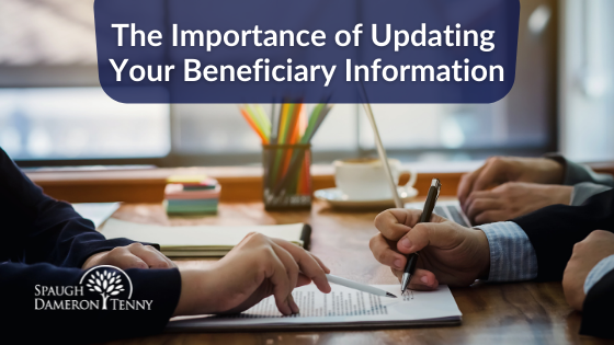 Importance of Updating Your Beneficiary Information
