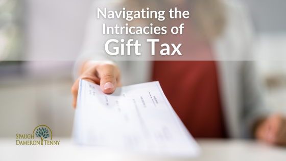Navigating the Intricacies of Gift Tax