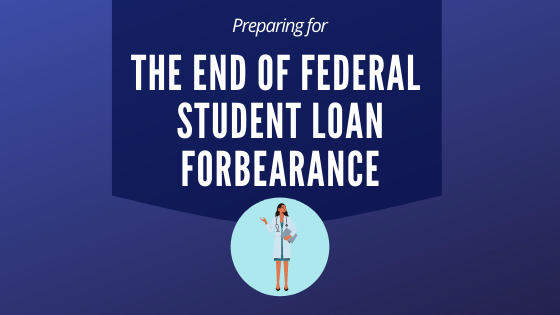 Preparing for the end of Student Loan Forbearance