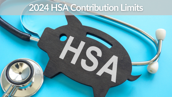 Recent Changes to HSA Contribution Limits for 2024