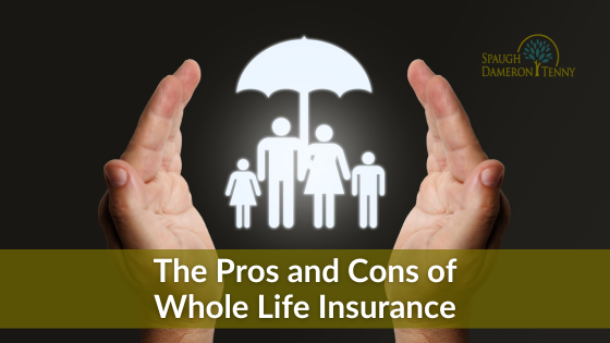 The Pros and Cons of Whole Life Insurance - 2