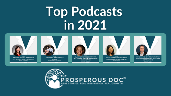 Top Prosperous Doc Podcast 2021