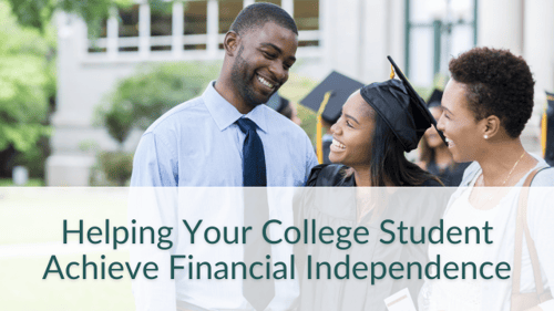 Helping Your College Student Achieve Financial Independence
