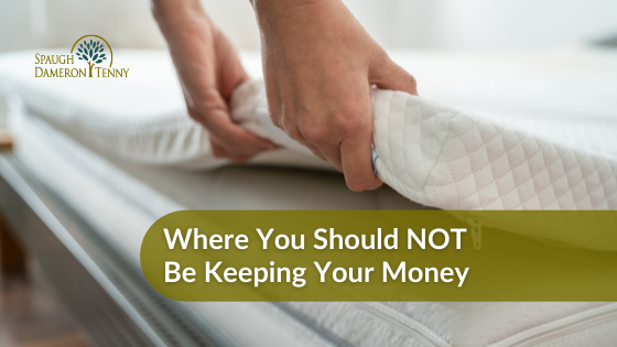 Where You Should NOT Be Keeping Your Money
