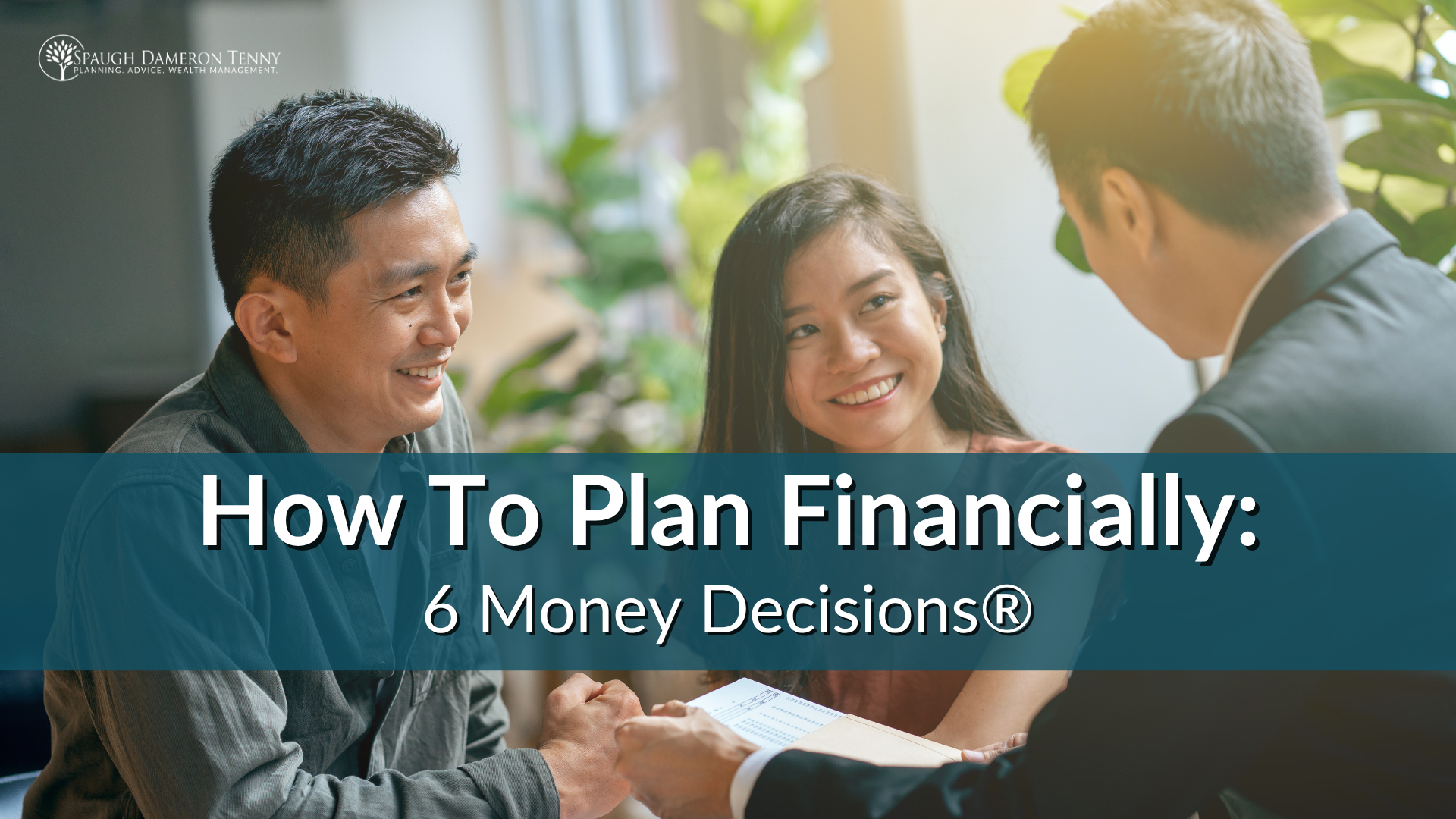 Financial Planning: The 6 Money Decisions